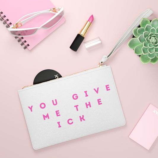 You give me the ick Vegan Clutch Bag