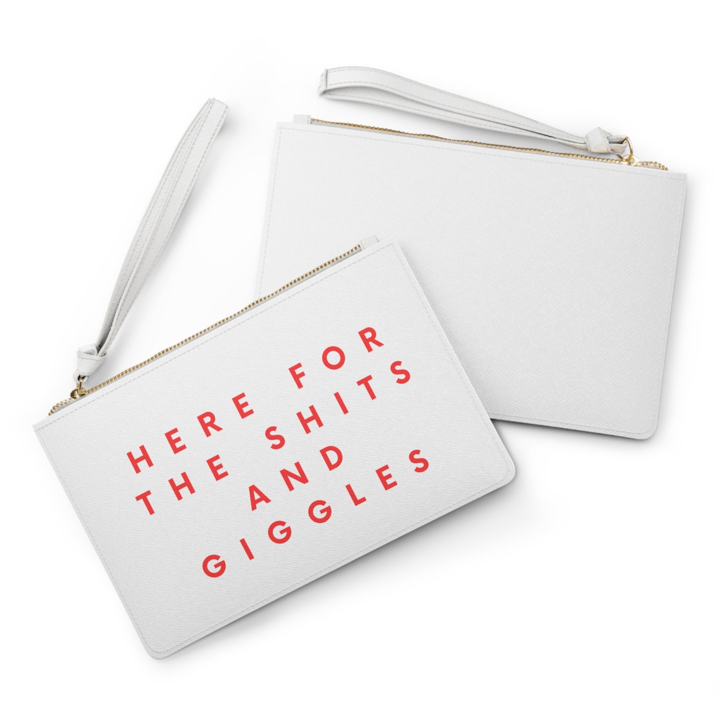 Here for the Shits and Giggles Clutch Bag