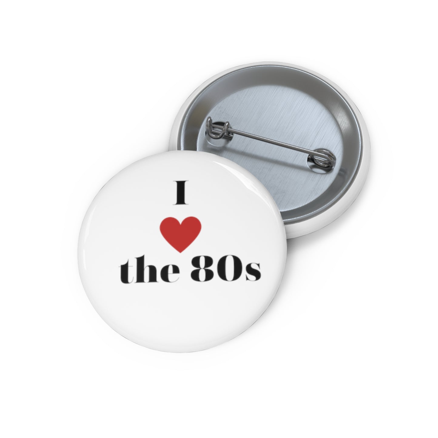 I love the 80s Badge