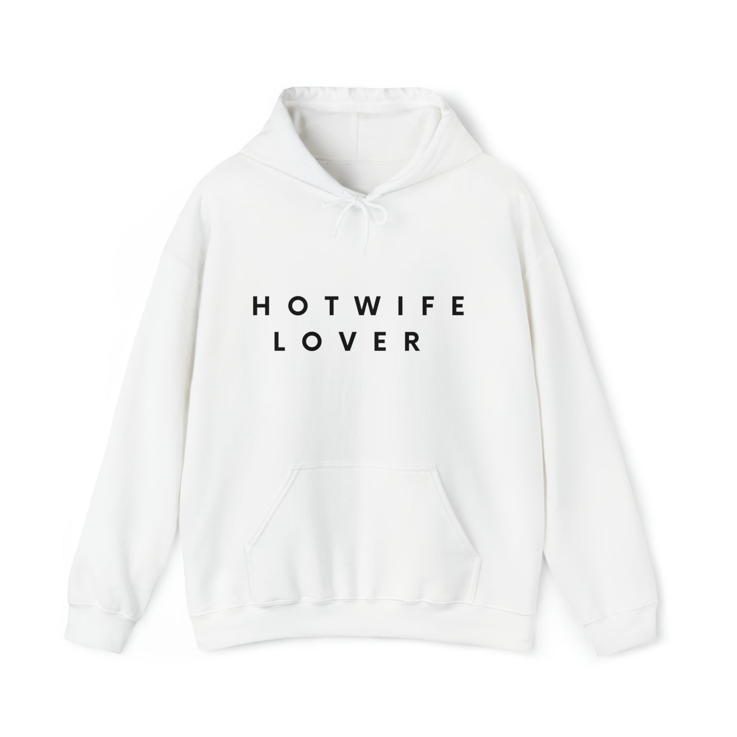 Hot Wife Lover  Hooded Sweatshirt