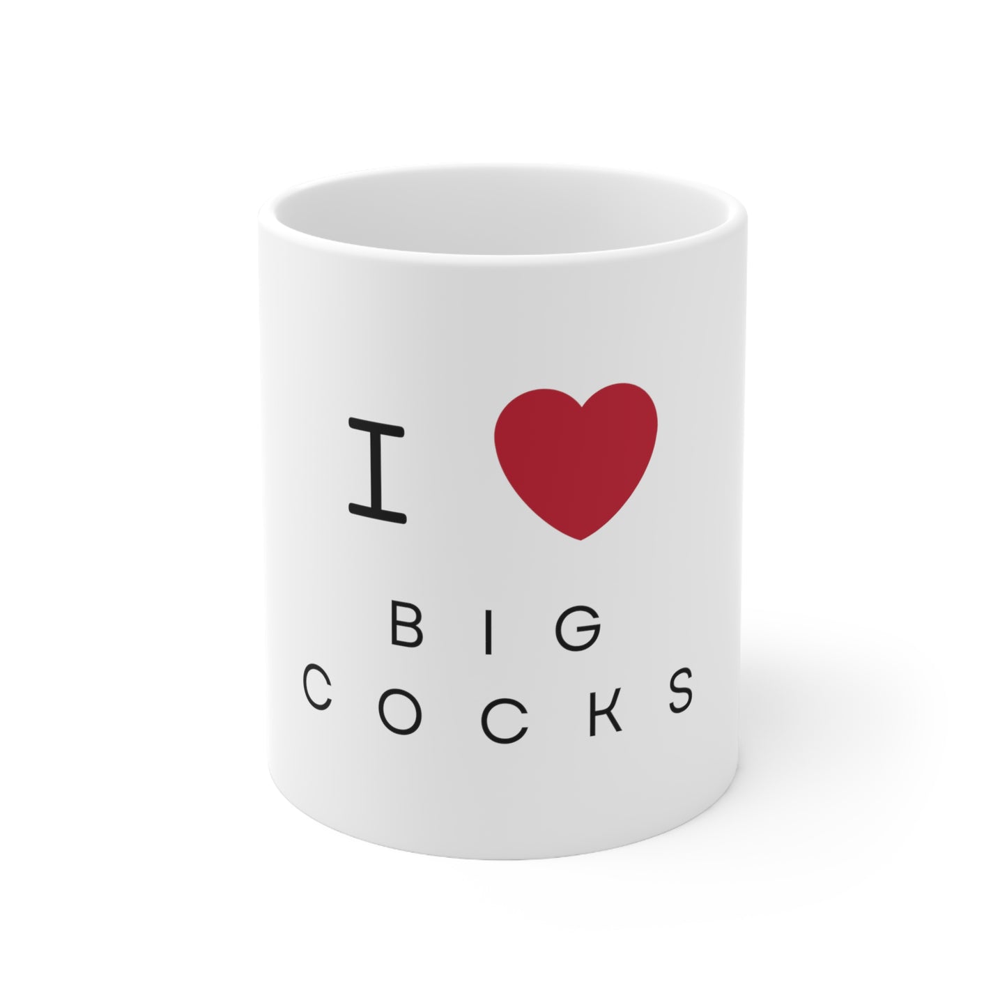 I LOVE BIG COCKS MUG