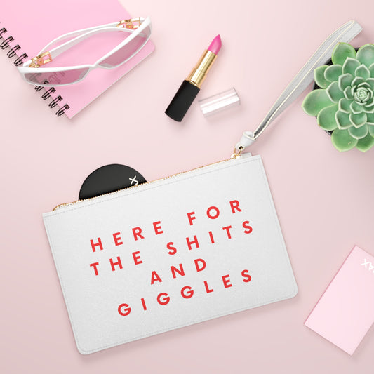 Here for the Shits and Giggles Clutch Bag